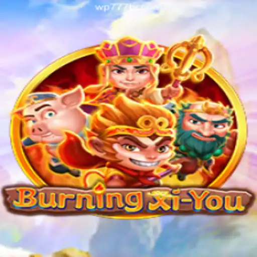Exploring the Fascinating World of BurningXiYou: A Riveting Gaming Experience