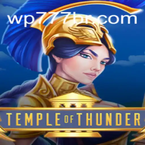 TempleofThunder: Unveiling the Power of the Game with WP777 Cassino❤️ Exploda nas Mesas!
